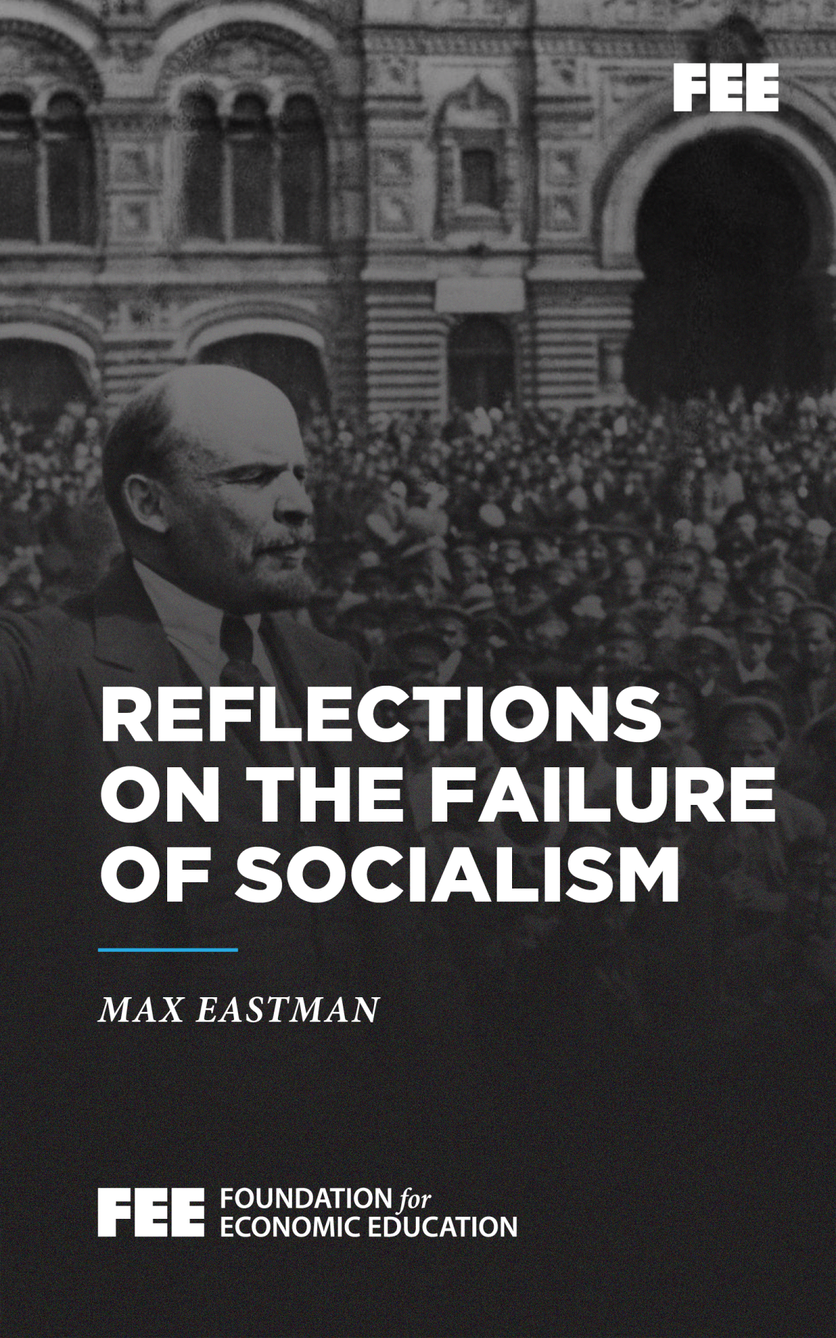 Reflections on the Failure of Socialism