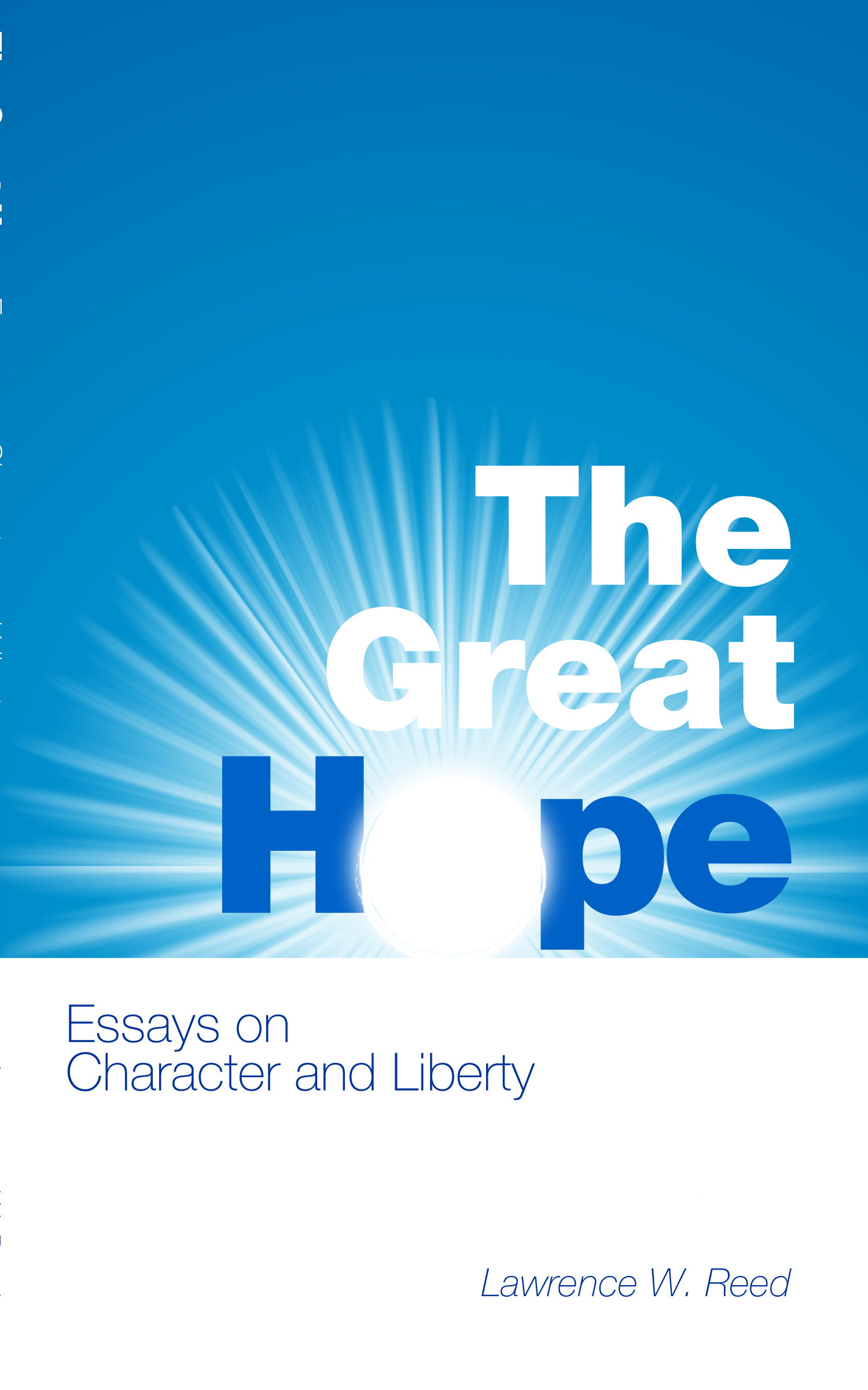The Great Hope: Essays on Character and Liberty