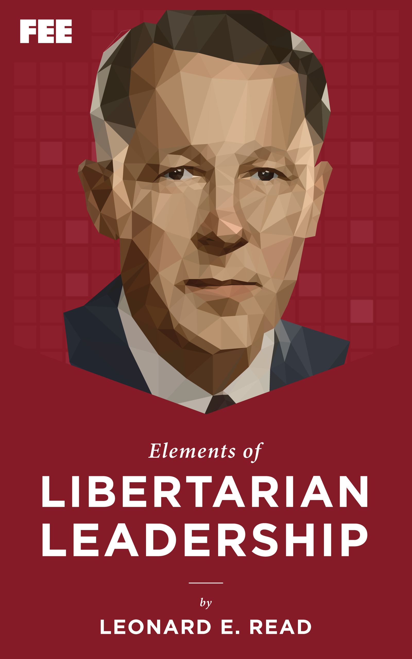 Elements of Libertarian Leadership