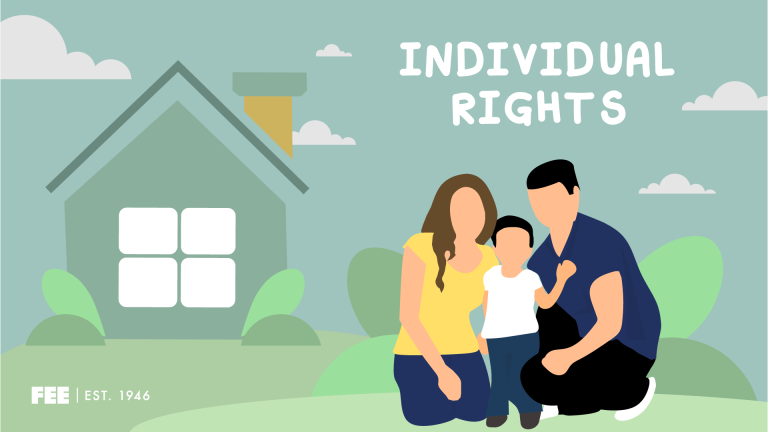 What Are Individual Rights? - FEE