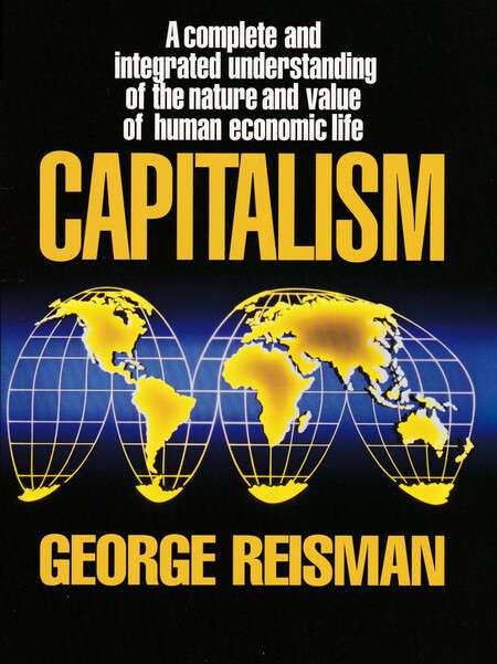 Capitalism: A Treatise on Economics