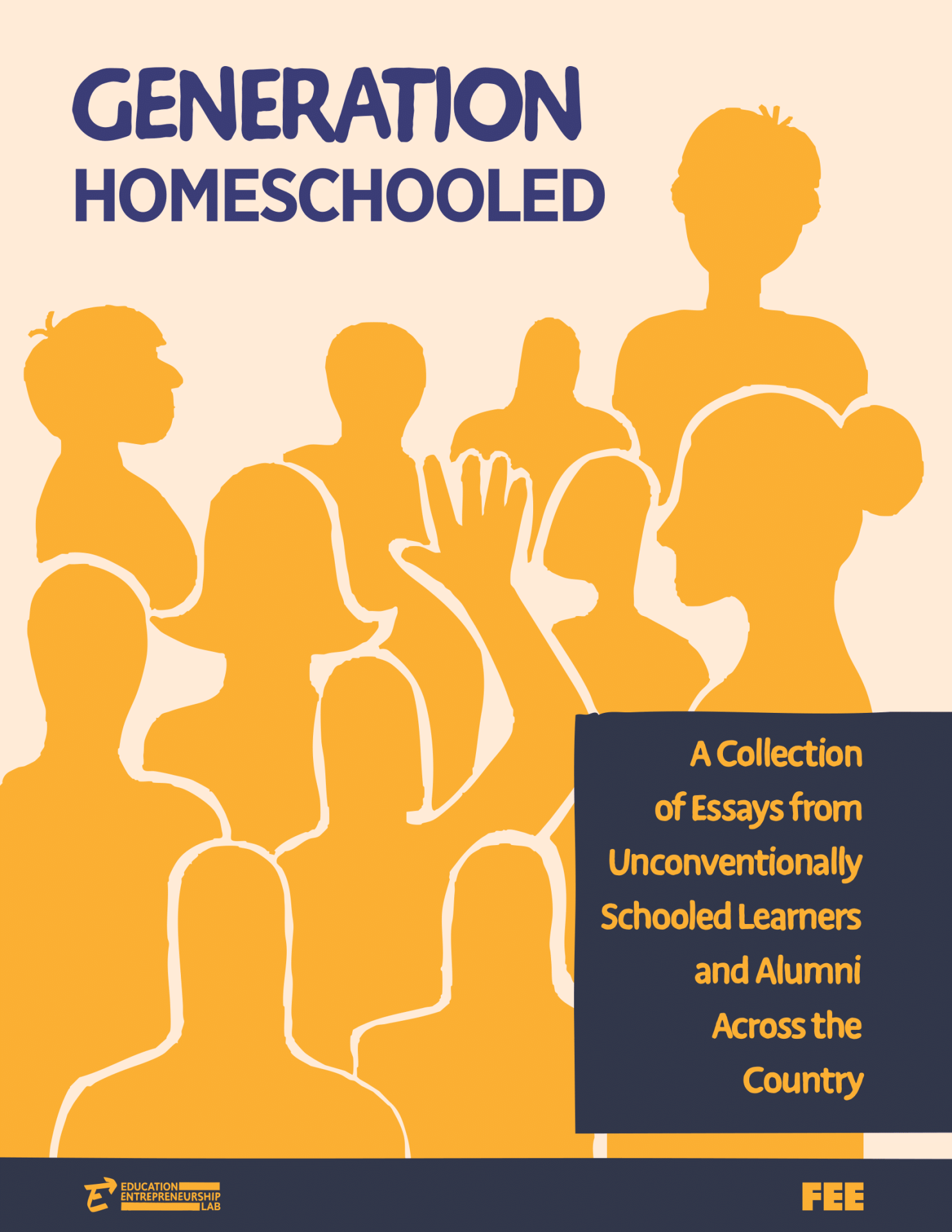 Generation Homeschooled: A Collection of Essays from Unconventionally Schooled Learners and Alumni Across the Country